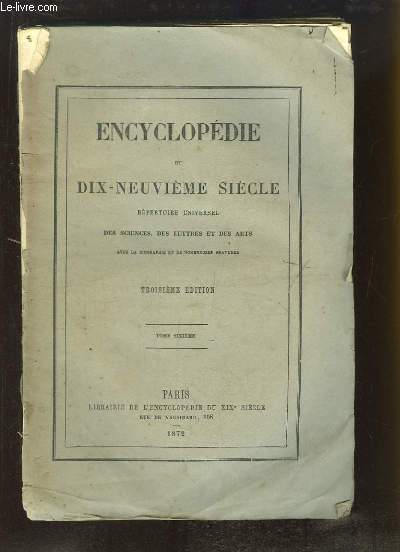 Encyclopdie du Dix-Neuvime Sicle. Rpertoire Universel des Sciences, des Lettres et des Arts. TOME 6 (11e volume) : COC - CON