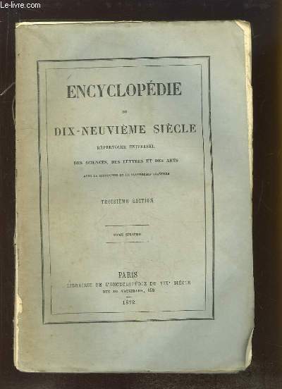 Encyclopdie du Dix-Neuvime Sicle. Rpertoire Universel des Sciences, des Lettres et des Arts. TOME 6 (12e volume) : CON - COR