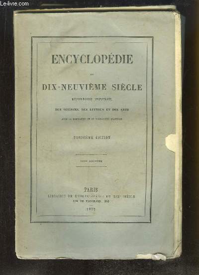 Encyclopdie du Dix-Neuvime Sicle. Rpertoire Universel des Sciences, des Lettres et des Arts. TOME 12 (24e volume) : HOR - INT