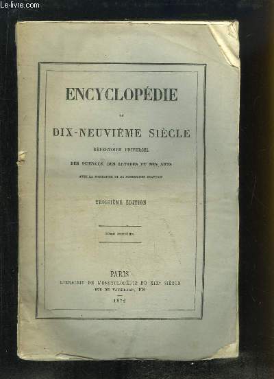 Encyclopdie du Dix-Neuvime Sicle. Rpertoire Universel des Sciences, des Lettres et des Arts. TOME 16 (31e volume) : NAV - OBJ