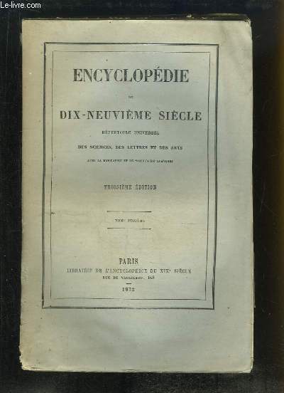 Encyclopdie du Dix-Neuvime Sicle. Rpertoire Universel des Sciences, des Lettres et des Arts. TOME 16 (32e volume) : OBJ - ORD