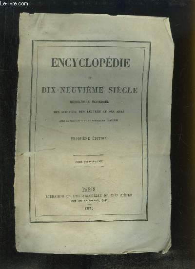 Encyclopdie du Dix-Neuvime Sicle. Rpertoire Universel des Sciences, des Lettres et des Arts. TOME 17 (34e volume) : PAN - PEL
