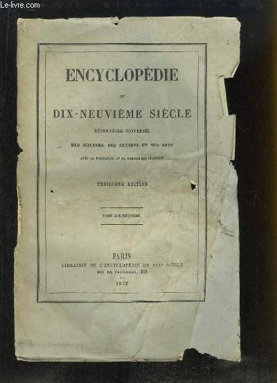 Encyclopdie du Dix-Neuvime Sicle. Rpertoire Universel des Sciences, des Lettres et des Arts. TOME 18 (35e volume) : PEL - PIE