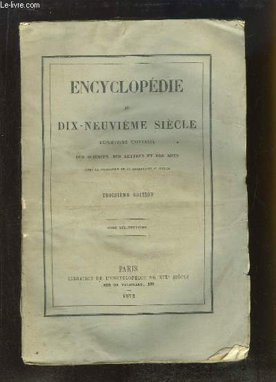 Encyclopdie du Dix-Neuvime Sicle. Rpertoire Universel des Sciences, des Lettres et des Arts. TOME 19 (37e volume) : POL - PRI