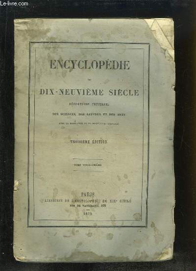 Encyclopdie du Dix-Neuvime Sicle. Rpertoire Universel des Sciences, des Lettres et des Arts. TOME 21 (41e volume) : SAR - SIB