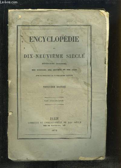 Encyclopdie du Dix-Neuvime Sicle. Rpertoire Universel des Sciences, des Lettres et des Arts. TOME 22 (43e volume) : STR - TAP