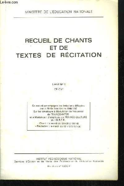 Recueil de Chants et de Textes de Rcitation. Livret N1, CE - CM1