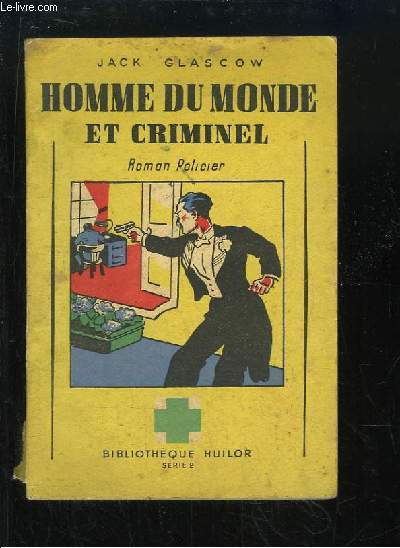 Homme du Monde et Criminel. Roman policier.