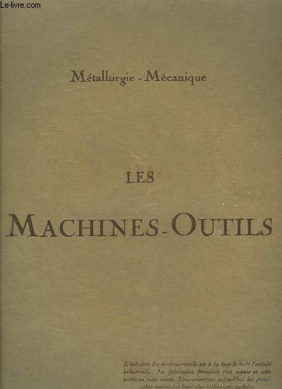 L'Exportateur Franais, du 3 novembre 1921 : Les Machines-Outils. Mtallurgie / Mcanique.