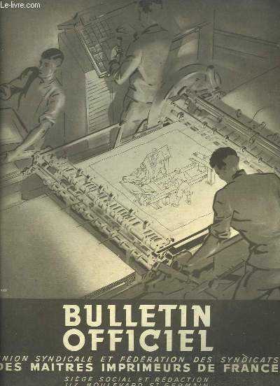 Bulletin Officiel du 1er Trimestre 1936, de l'Union Syndicale & Fdration des Syndicats des Maitres Imprimeurs de France