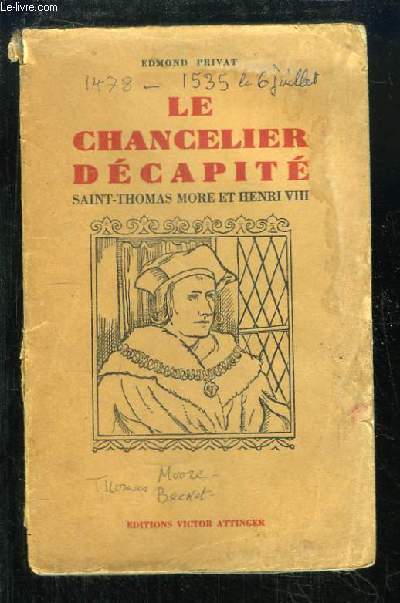 Le Chancelier Dcapit. Saint-Thomas More et Henri VIII et la Rpublique des Utopiens.