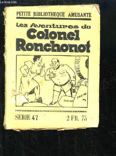 Les Aventures du Colonel Ronchonot. Srie 47 : Du n1930, du 22 dc. 1934 au n1937 du 9 fv. 1935
