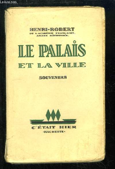 Le palais et la ville. Souvenirs.