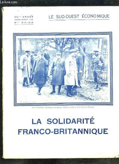 Le Sud-Ouest Economique. N311 et 312 - 21e anne : La Solidarit Franco-Britannique.