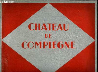 Chteau de Compigne.