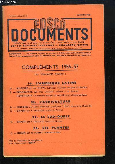 EDSCO Documents. Complments 1956 - 1957 : L'Amrique Latine - L'Agriculture - Le Sud-Ouest - Les Plantes.