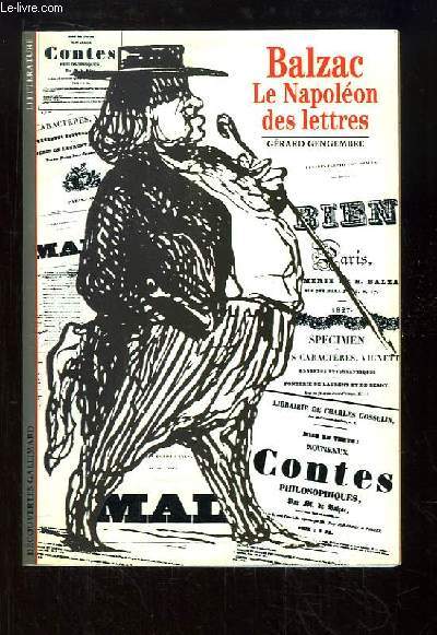 Balzac, le Napolon des Lettres.