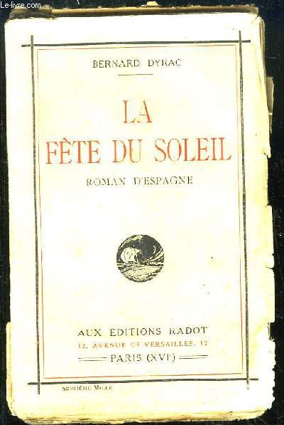 La Fte du Soleil. Roman d'Espagne.