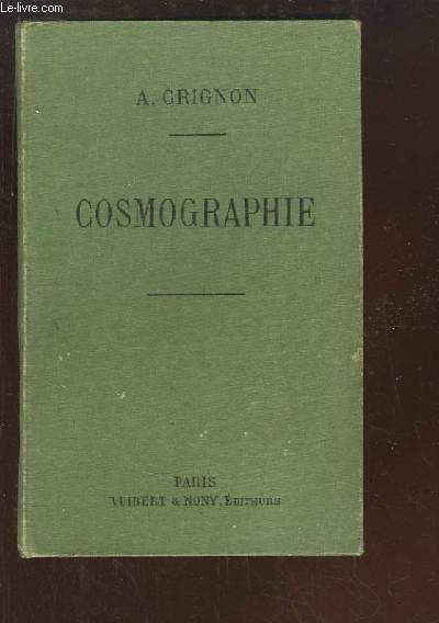 Cosmographie. A l'usage des lves de rhtorique et de seconde moderne.