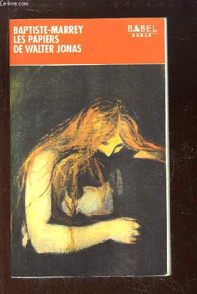 Les papiers de Walter Jonas, ou le Solstice d't.