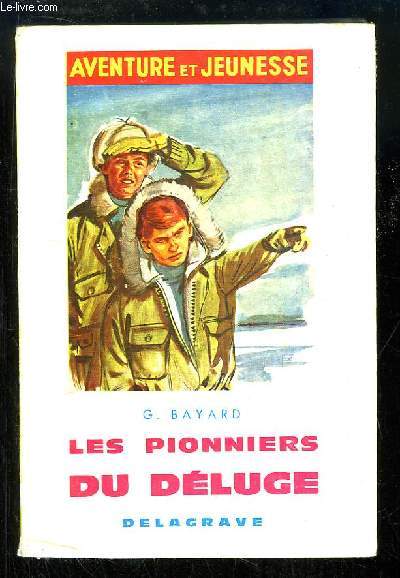 Les Pionniers du Dluge.