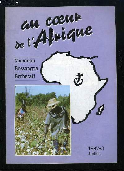 Au coeur de l'Afrique (Moundou, Bossangoa, Berbrati) N3 : L'Eglise de Moundou - Religieuses tchadiennes - 50 ans de Mossala - Fr. Fabien Assier - Fr. Rgis Pramayon ...