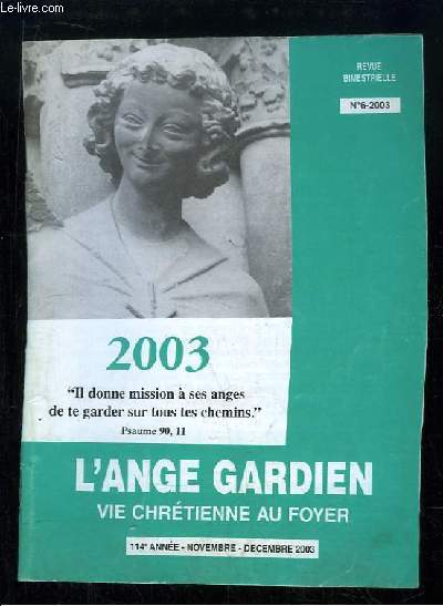 L'Ange Gardien. Vie chrtienne au foyer N6 - 114e anne : Avec Jsus, Marie, les Anges et les Saints - Au rythme de la Liturgie - Eglise Vivante ...