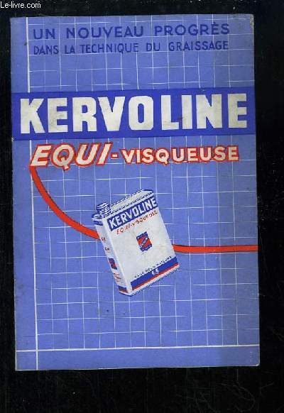 Livret de prsentation de l'Huile Equi-Visqueuse Kervoline. 