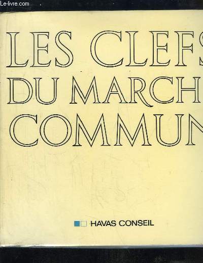 Les Clefs du March Commun.
