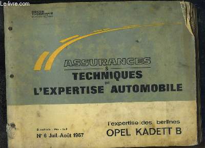 Revue Technique Automobile N6 : Assurances & Techniques de l'Expertise Automobile - L'expertise des berlines Opel Kadett B