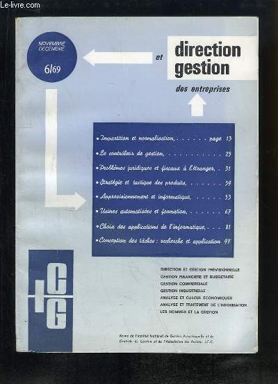 Direction et Gestion N6 : Impartition et Normalisation - Le contrleur de gestion - Stratgie et tactique des produits - Usines automatises et formation ...