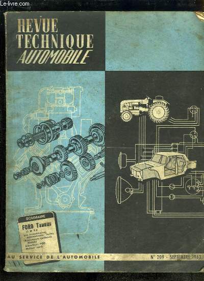 Revue Technique Automobile N209 : Ford Taunus - Roulements combin Nadella - Elvateurs FOG ...