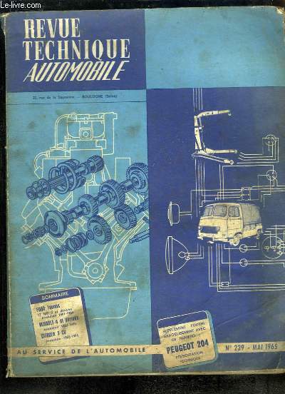 Revue Technique Automobile N229 : Ford Tauus - Renault 4 et drivs - Citron 3 CV - Peugeot 204 ...