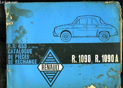 PR 650. Catalogue de Pices de Rechange Renault, R. 1090 - R. 1090 A
