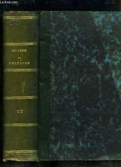 Oeuvres compltes de Voltaire, avec une notice historique sur la vie de Voltaire. TOME 12 : Correspondance Gnrale, Tome 2