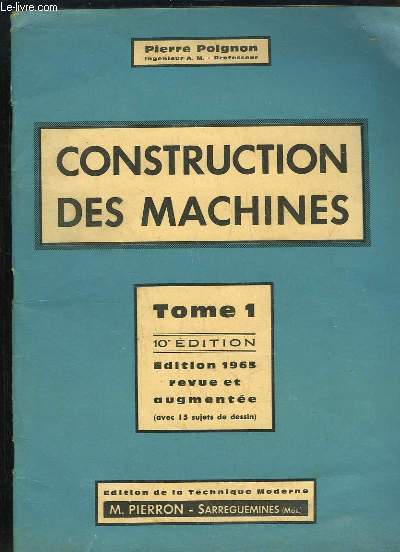 Construction des Machines. TOME 1