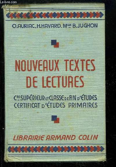 Nouveaux Textes de Lectures. Cours Suprieur, Classe de fin d'tudes, Certificat d'Etudes Primaires.