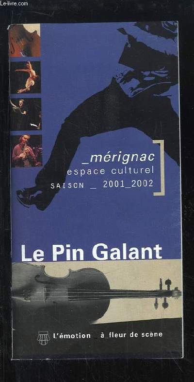 Programme de la saison 2001 - 2002 du Pin Galant,  Mrignac (33)