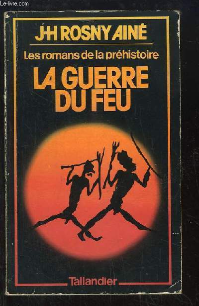 La Guerre du Feu.