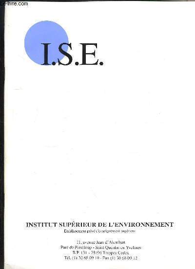 Prsentation de l'Institut Suprieur de l'Environnement (I.S.E.). Etablissement priv d'enseignement suprieur de Trappes (78)