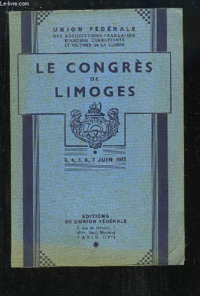 Le Congrs de Limoges. 3, 4, 5, 6, 7 juin 1933