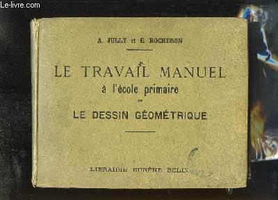 Le Travail Manuel  l'cole primaire et le dessin gomtrique (classes sans ateliers)