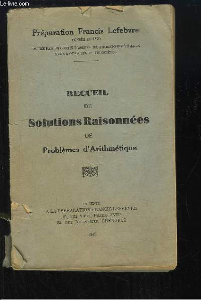 Recueil de Solutions Raisonnes de Problmes d'Arithmtique.