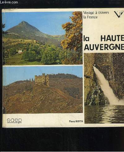 Voyage  travers la Haute Auvergne.