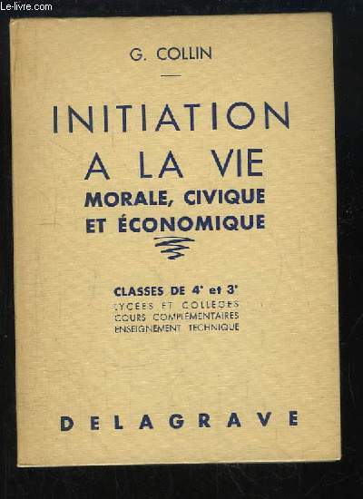 Initiation  la Vie Morale, Civique et Economique.