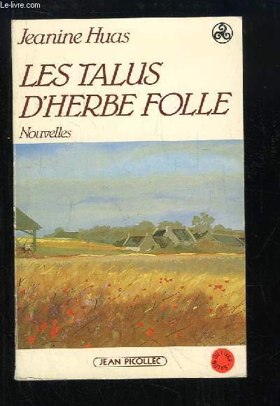 Les talus d'herbe folle. Nouvelles.