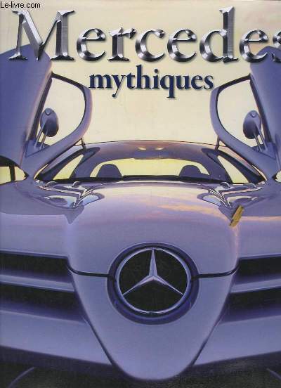 Mercedes mythiques.