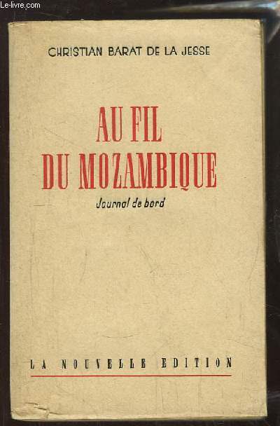 Au fil du Mozambique. Journal de bord.