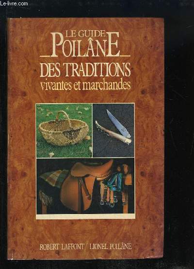 Le Guide Poilne des Traditions vivantes et marchandes