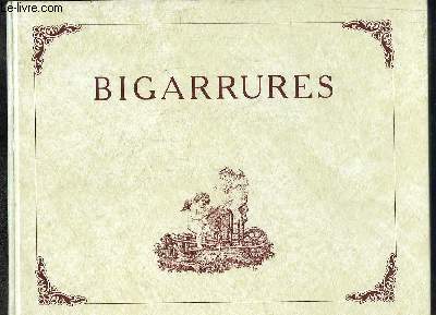 Bigarrures. Coro - pygo - glotto - chiro - phallurgiques